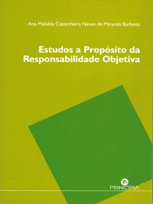 cover image of Estudos a Propósito da Responsabilidade Objetiva